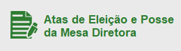 Atas de Eleição e Posse da Mesa Diretora