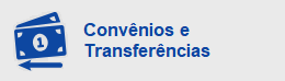 Convênios e Transferências